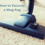 How to Vacuum a Shag Rug