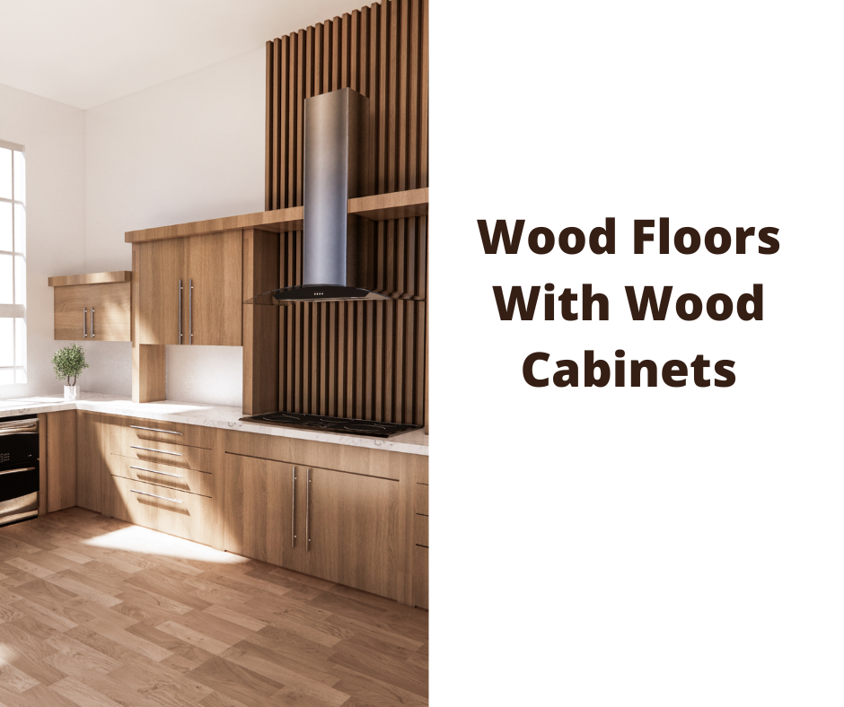 Wood Floors With Wood Cabinets